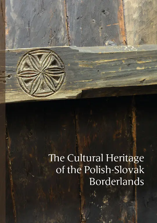The Cultural Heritage of the Polish-Slovak Borderlands