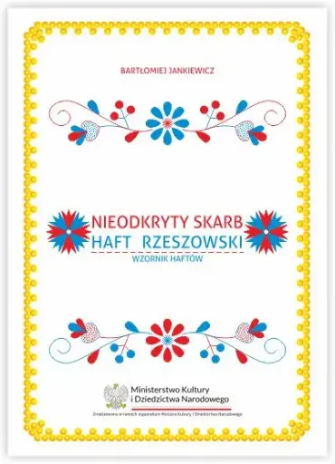 Nieodkryty Skarb – Haft Rzeszowski